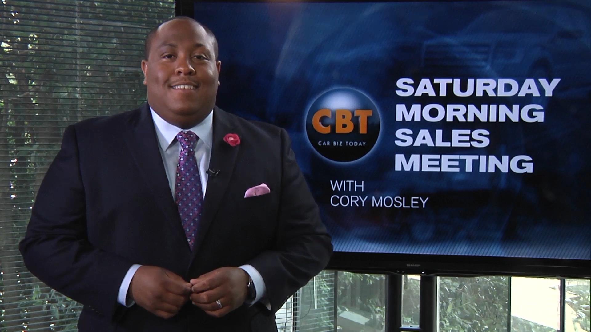 Saturday Morning Sales Meeting with Cory Mosley Cory Mosley