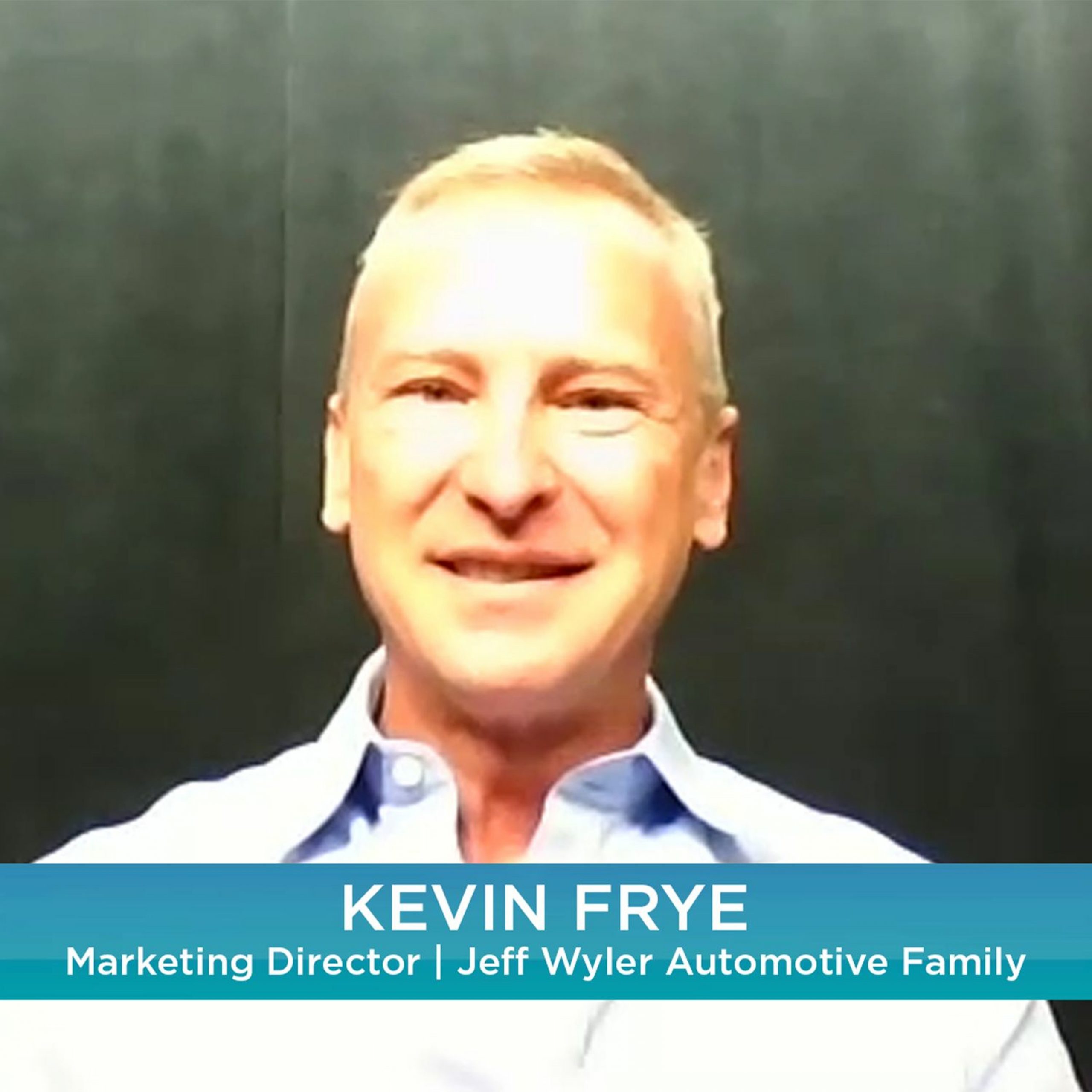 How Auto Marketing Has Changed Due to COVID-19 – Kevin Frye, Jeff Wyler Automotive Family Automotive News