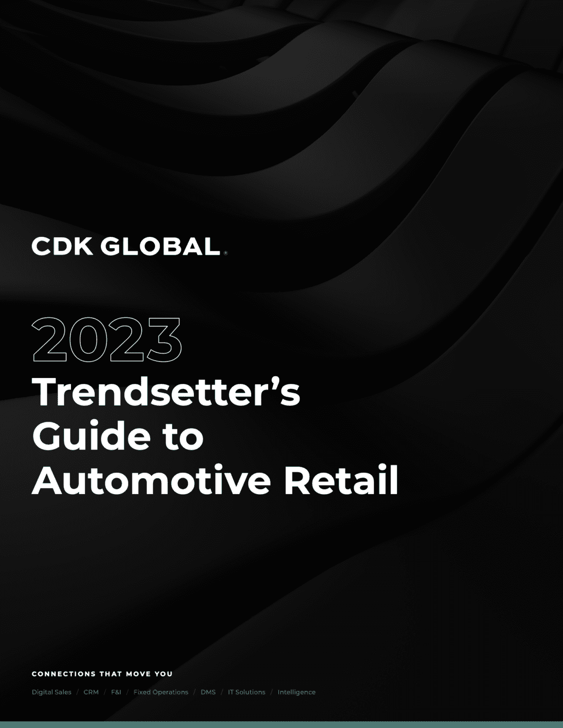 CDK Global's 2023 Trendsetter’s Guide to Automotive Retail explores what these forward-thinking dealers use to stay ahead of the game.