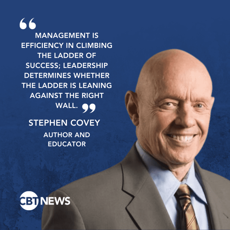 Stephen Covey on leadership | CBT News