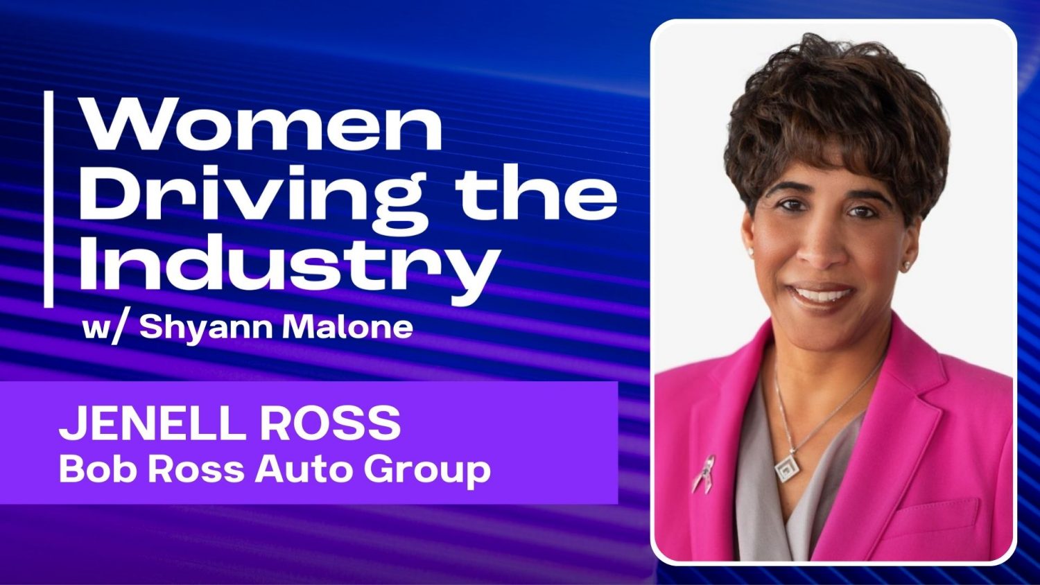 In this episode of Women Driving the Industry, we explore Jenell Ross's personal journey as a leader in the automotive industry.