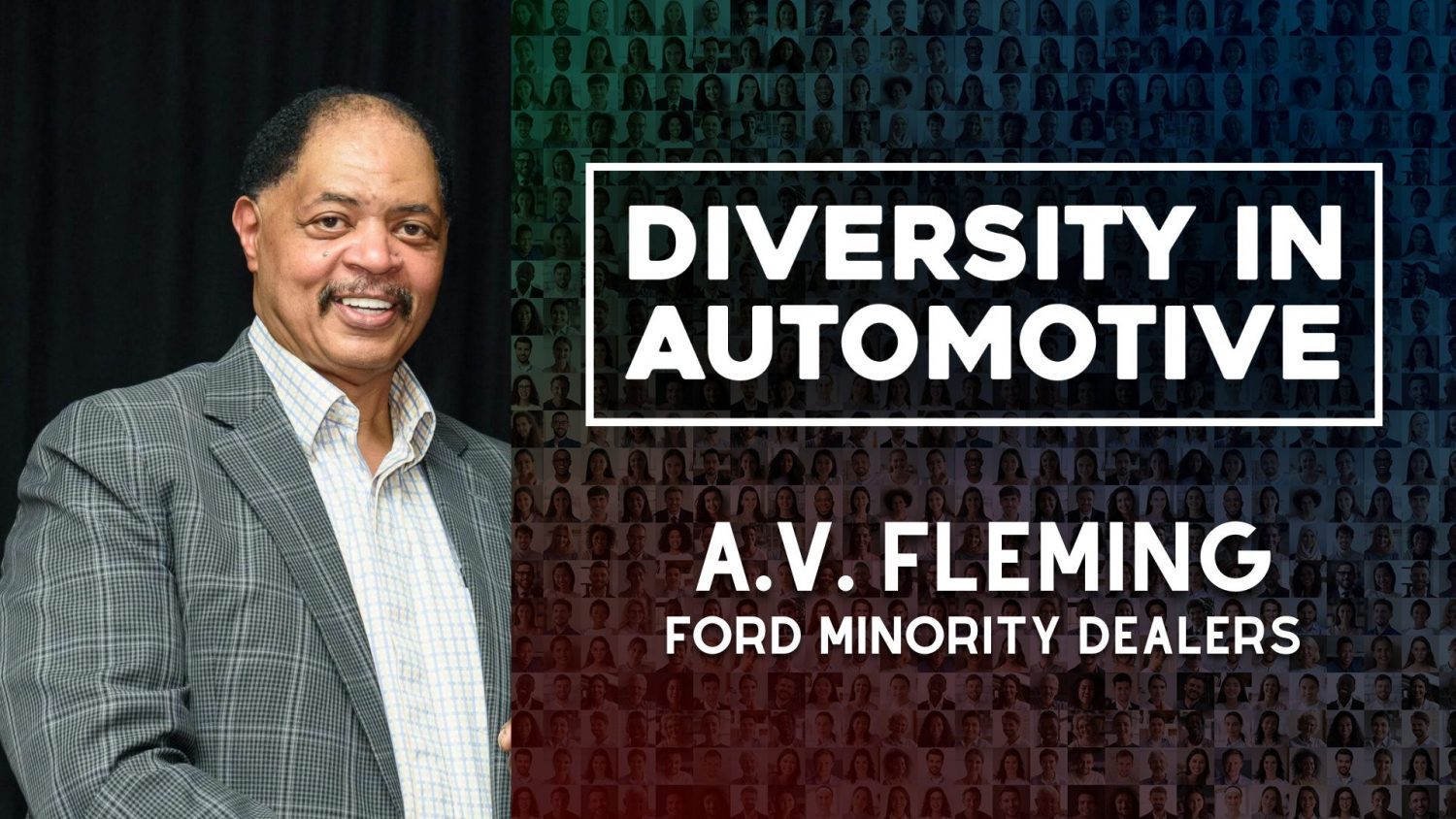 Joining us on the latest episode of Diversity in Automotive is A.V. Fleming, sheds light on ways to elevate black women within the industry