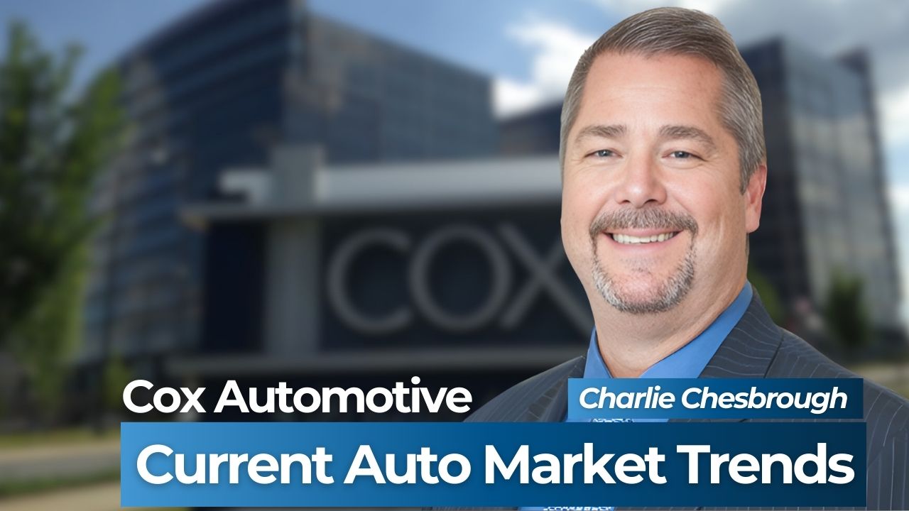 Charlie Chesbrough discusses current trends in the auto market