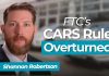 Regulatory uncertainty looms as states consider their own auto sales rules – Shannon Robertson | AFIP The U.S. Appeals Court's ruling to overturn the FTC’s CARS rule lets auto dealers avoid a major regulatory burden, Shannon Robertson explains