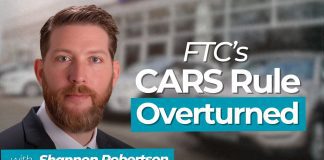 Regulatory uncertainty looms as states consider their own auto sales rules – Shannon Robertson | AFIP The U.S. Appeals Court's ruling to overturn the FTC’s CARS rule lets auto dealers avoid a major regulatory burden, Shannon Robertson explains