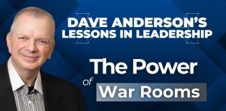 Mastering the art of war rooms and walk-arounds for enhanced team focus and accountability During today’s Lessons in Leadership, Anderson highlights 2 ways for improving team performance: war room conversations and walk-arounds.