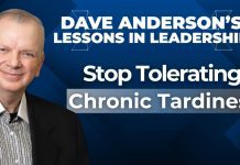 On the latest episode of Lessons in Leadership, Dave Anderson dives into the workplace challenge of dealing with habitually late employees.