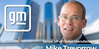 GM names Mike Trevorrow Senior VP of Global Manufacturing GM has recently promoted Mike Trevorrow to Senior Vice President of Global Manufacturing, effective immediately.