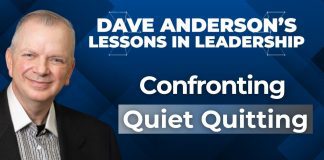 Dave Anderson warns dealers must confront ‘quiet quitting’ to protect profits "Quiet quitting” is a growing trend that reduces productivity, lowers morale, and can cost companies thousands of dollars in lost revenue.