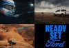 Ford launches first global campaign in 15 years to re-energize brand Ford Motor has unveiled Ready Set Ford, its first global campaign in more than 15 years, the automaker’s effort to modernize its brand.