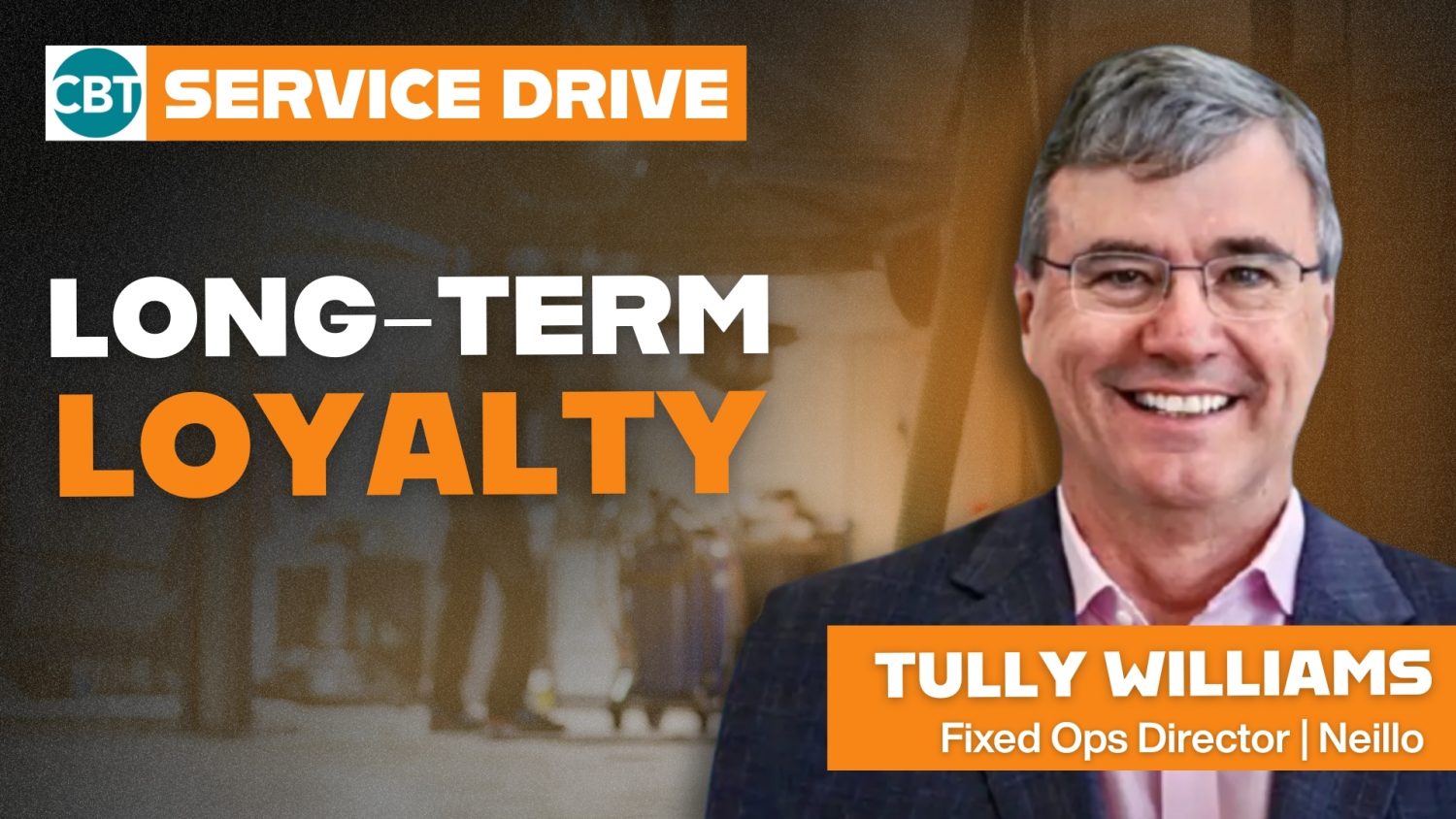 Tully Williams shares how The Niello Company keeps over 70% of service customers returning with culture, pricing, and process.
