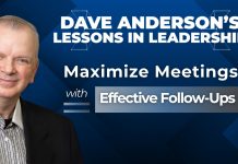 Ensure action and accountability after every meeting Dave Anderson explains how follow-up, accountability, and meeting summaries can turn discussions into action and drive team success.
