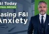3 winning strategies to turn F&I anxiety into a positive experience Paul Brown shares three techniques to alleviate customers' anxiety in the F&I department