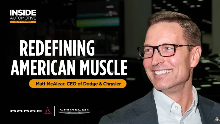 Redefining American Muscle - Matt McAlear: CEO of Dodge & Chrysler | Inside Automotive with Jim Fitzpatrick