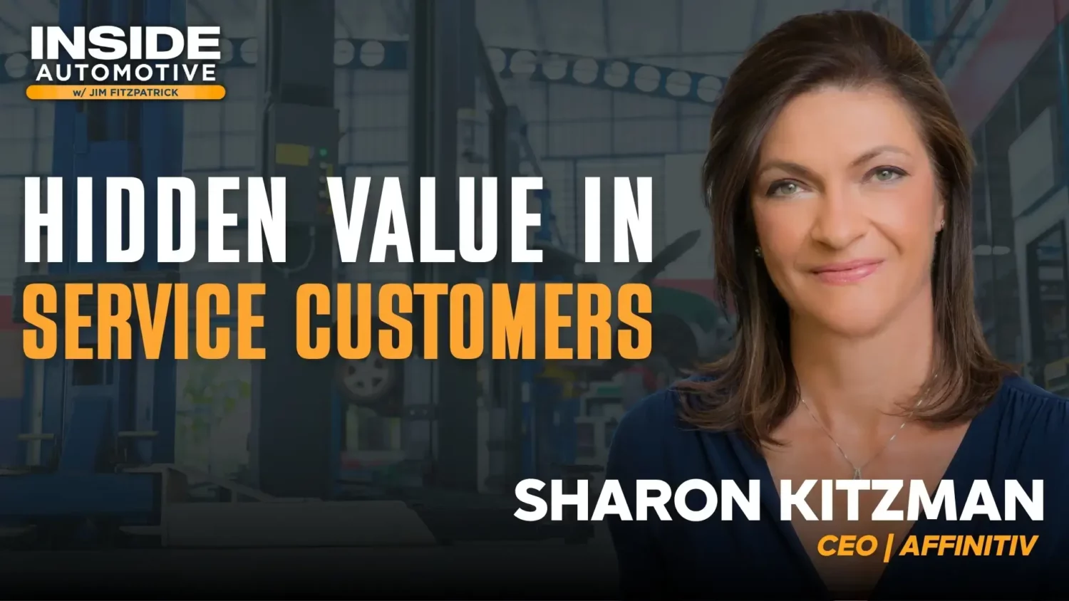 The dealership growth strategy hiding in plain sight. Affinitiv CEO Sharon Kitzman says dealership must reconnect sales and service to drive conversions and protect loyalty in a tough market.