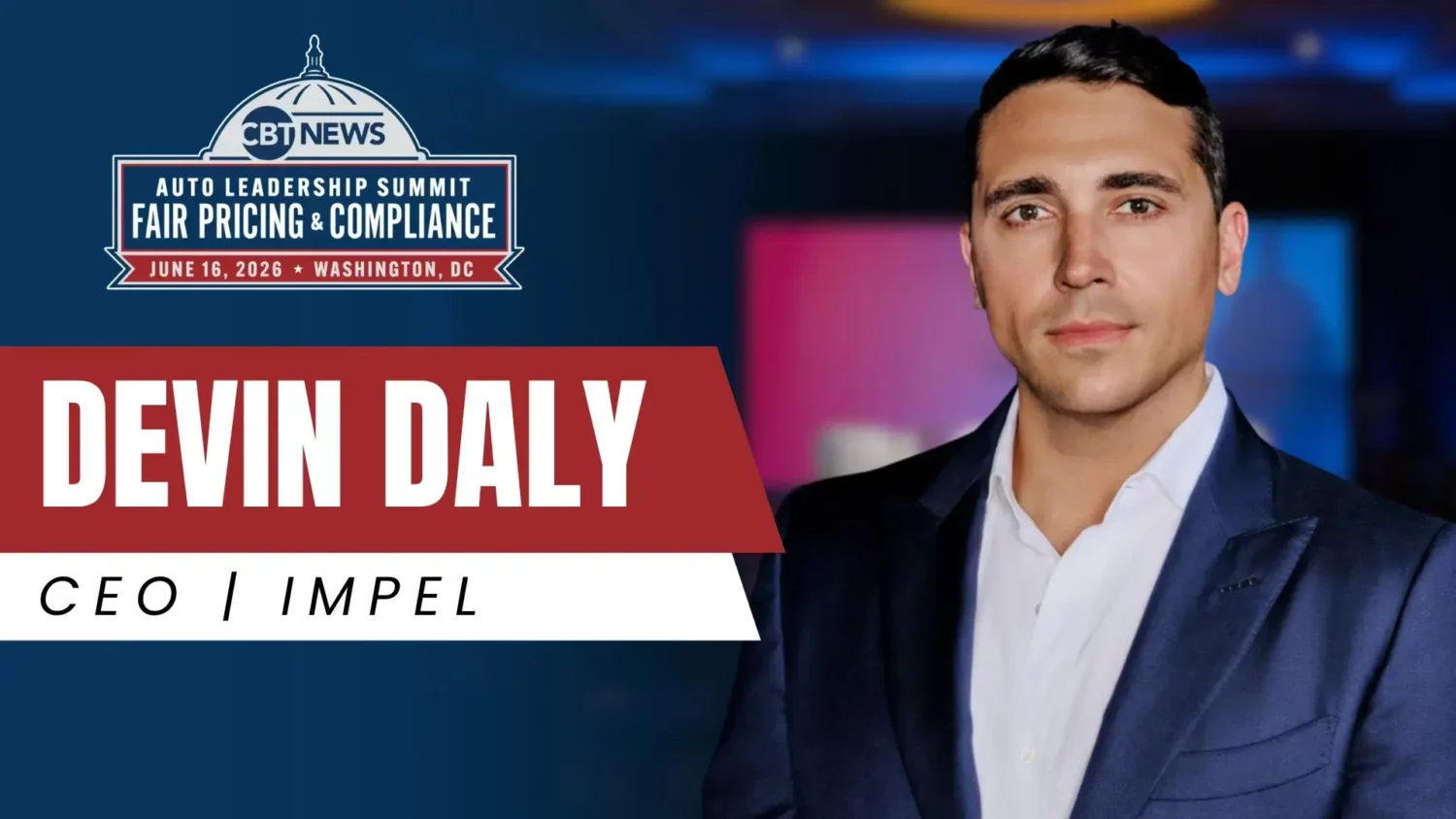 CBT News Auto Leadership Summit: Devin Daly | Impel
