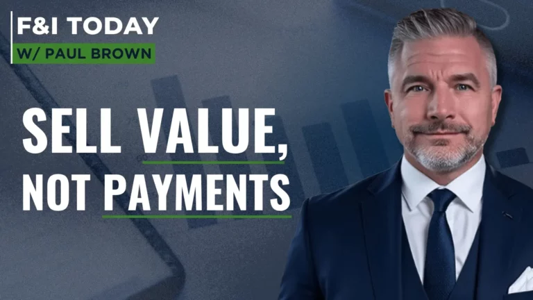 Fighting payment anxiety in the F&I office with empathy and value